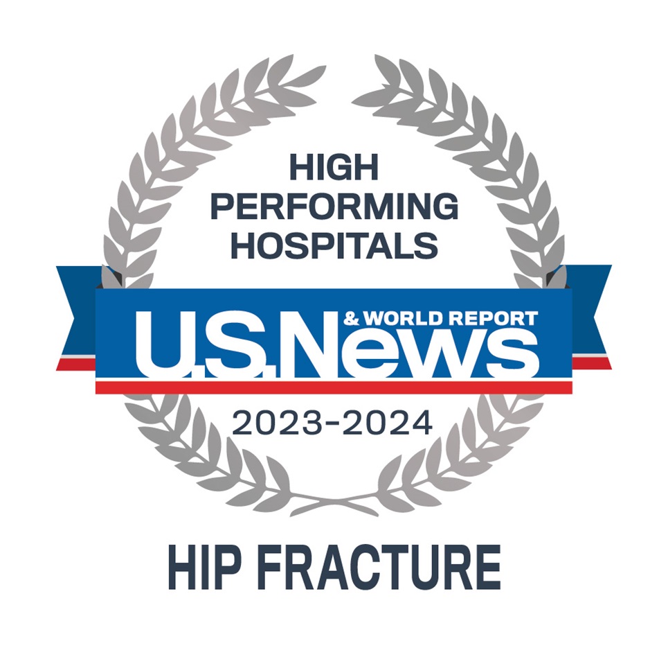 U.S. News & World Report High Performing Hospitals Hip Fracture 2023 - 2024